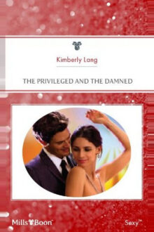 The Privileged and the Damned