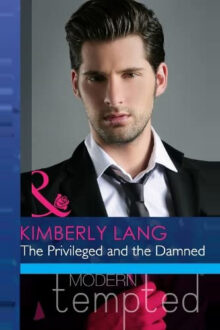 The Privileged and the Damned