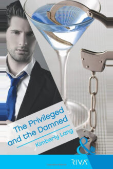 The Privileged and the Damned